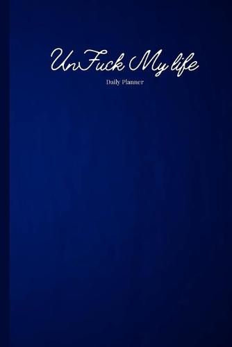 Cover image for Blue UnFuck Your Life Daily Planner