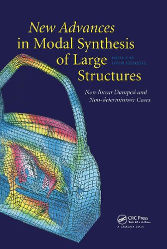 Cover image for New Advances in Modal Synthesis of Large Structures: Non-linear Damped and Non-deterministic Cases: Proceedings of the international conference MV2, Lyon, France, 5-6 October 1995