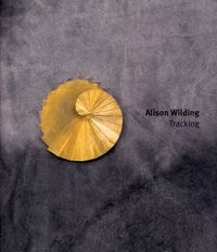 Cover image for Alison Wilding: Tracking