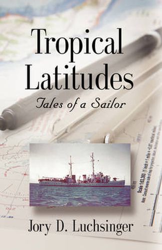 Cover image for Tropical Latitudes: Tales of a Sailor