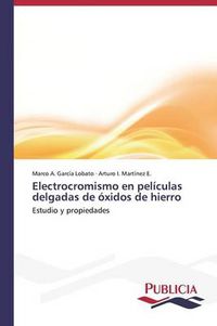 Cover image for Electrocromismo en peliculas delgadas de oxidos de hierro