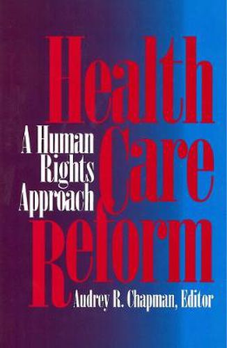 Cover image for Health Care Reform: A Human Rights Approach