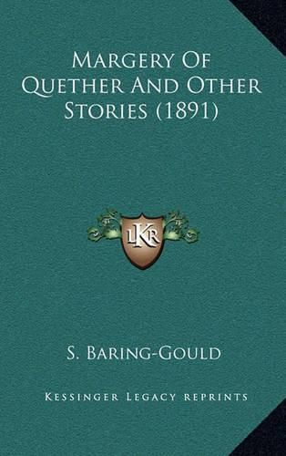 Margery of Quether and Other Stories (1891)