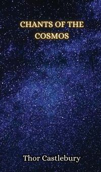 Cover image for Chants of the Cosmos