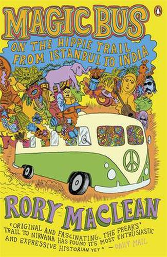 Cover image for Magic Bus: On the Hippie Trail from Istanbul to India