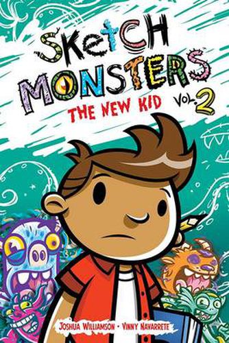 Sketch Monsters Book 2: The New Kid