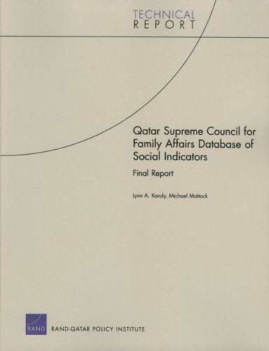 Qatar Supreme Council for Family Affairs: Database of Social Indicators : Final Report