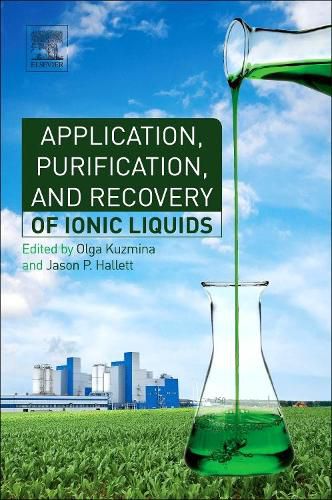 Cover image for Application, Purification, and Recovery of Ionic Liquids