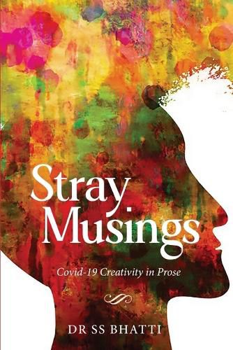 Cover image for Stray Musings - Covid-19 Creativity in Prose