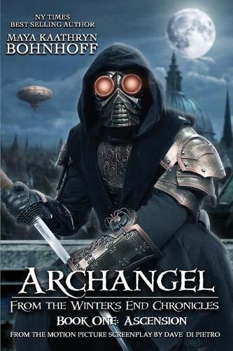 Cover image for Archangel From the Winter's End Chronicles: Book One: Ascension