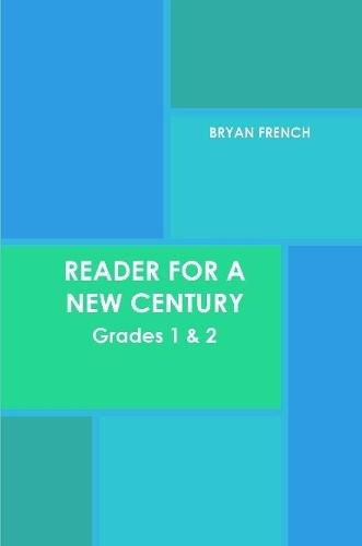 Reader for a New Century: Grades 1 & 2