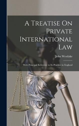 A Treatise On Private International Law