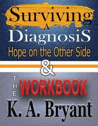 Cover image for Surviving A Diagnosis & The Workbook: Hope on the Other Side