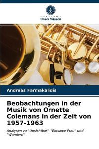 Cover image for Beobachtungen in der Musik von Ornette Colemans in der Zeit von 1957-1963