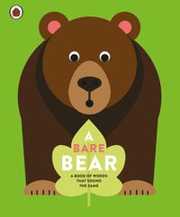 Cover image for A Bare Bear: A book of words that sound the same