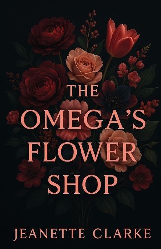 Cover image for The Omega's Flower Shop