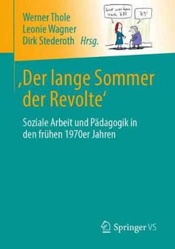 Cover image for 'Der Lange Sommer Der Revolte': Soziale Arbeit Und Padagogik in Den Fruhen 1970er Jahren