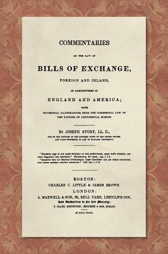 Cover image for Commentaries on the Law of Bills of Exchange [1843]