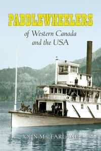 Cover image for Paddlewheelers of Western Canada and the USA