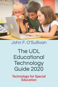 Cover image for The UDL Educational Technology Guide 2020: Technology for Special Education