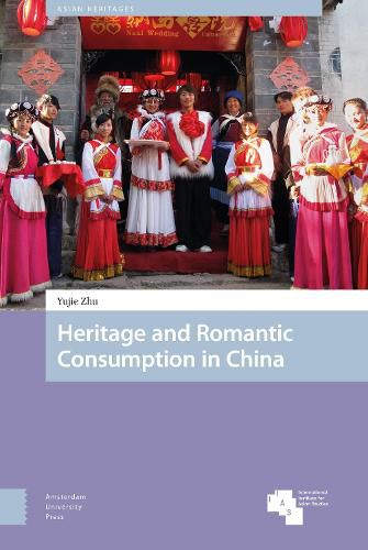 Heritage and Romantic Consumption in China