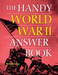 Cover image for The Handy World War II Answer Book