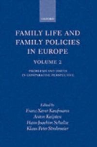 Cover image for Family Life and Family Policies in Europe: Volume 2: Problems and Issues in Comparative Perspective