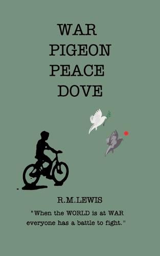 Cover image for War Pigeon, Peace Dove