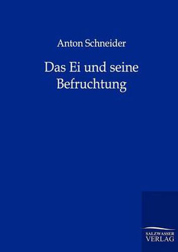 Cover image for Das Ei und seine Befruchtung