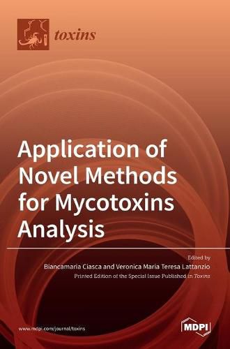 Cover image for Application of Novel Methods for Mycotoxins Analysis