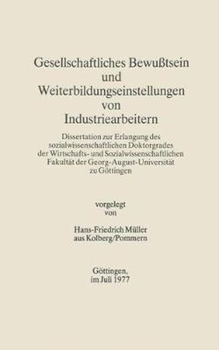 Cover image for Gesellschaftliches Bewusstsein und Weiterbildungseinstellungen von Industriearbeitern