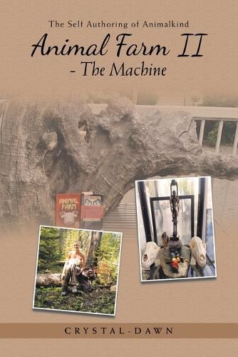 Cover image for Animal Farm Ii - the Machine: The Self Authoring of Animalkind