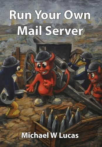 Cover image for Run Your Own Mail Server