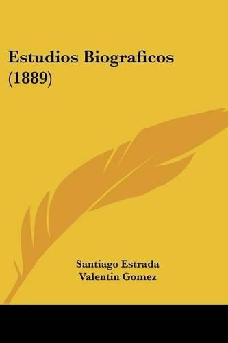 Estudios Biograficos (1889)