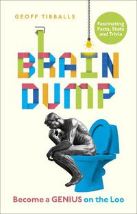 Cover image for Brain Dump: Become a Genius on the Loo