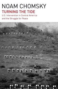 Cover image for Turning the Tide: U.S. Intervention in Central America and the Struggle for Peace