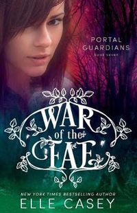 Cover image for War of the Fae (Book 7, Portal Guardians)