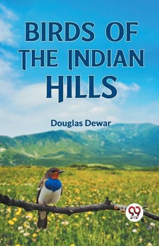 Cover image for Birds of the Indian Hills