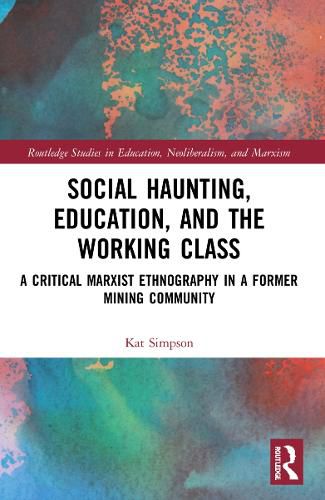 Cover image for Social Haunting, Education, and the Working Class