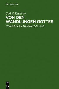 Cover image for Von Den Wandlungen Gottes: Beitrage Zur Systematischen Theologie