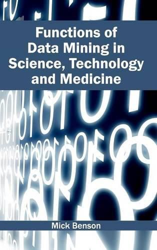Cover image for Functions of Data Mining in Science, Technology and Medicine