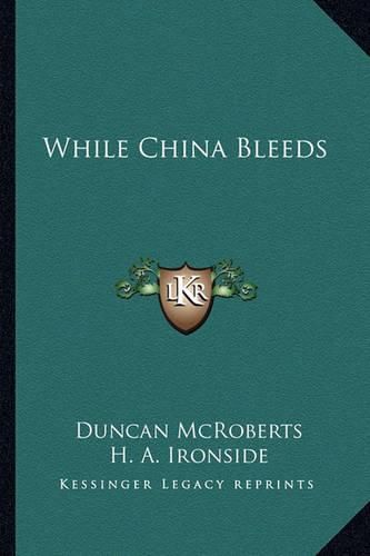 Cover image for While China Bleeds