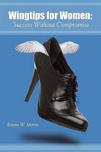 Cover image for Wingtips for Women: Success Without Compromise