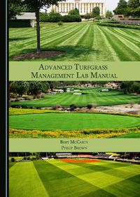 Cover image for Advanced Turfgrass Management Lab Manual