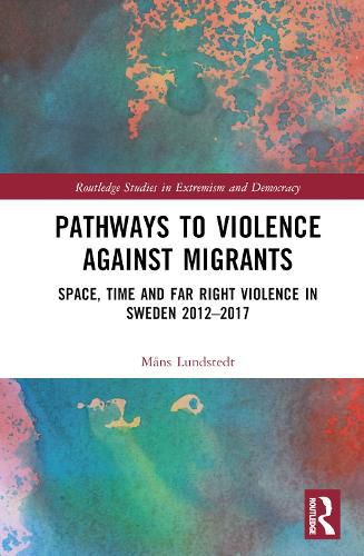 Cover image for Pathways to Violence Against Migrants