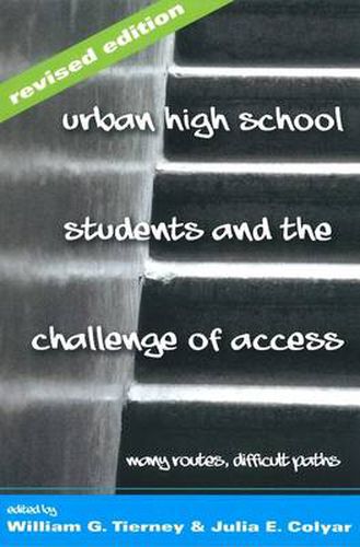 Cover image for Urban High School Students and the Challenge of Access: Many Routes, Difficult Paths