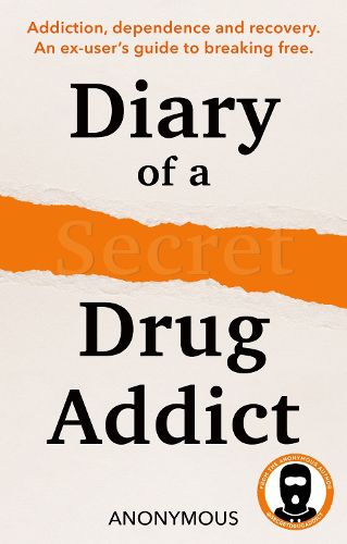 Cover image for Diary of a Secret Drug Addict