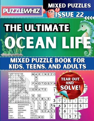 The Ultimate Ocean Life Mixed Puzzle Book for Kids, Teens, and Adults