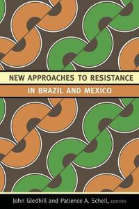 Cover image for New Approaches to Resistance in Brazil and Mexico