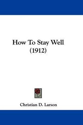 How to Stay Well (1912)